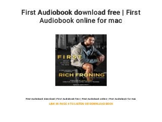 First Audiobook download free | First
Audiobook online for mac
First Audiobook download | First Audiobook free | First Audiobook online | First Audiobook for mac
LINK IN PAGE 4 TO LISTEN OR DOWNLOAD BOOK
 