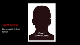 Grant Batteau
Pinckneyville Jr. High
School
 