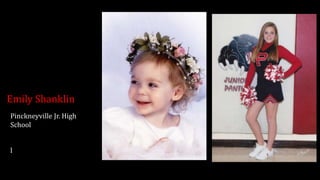 Emily Shanklin
Pinckneyville Jr. High
School
l
 