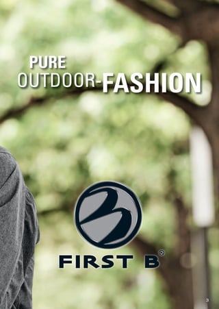 PURE
OUTDOOR-FASHION




                  3
 