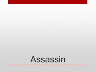 Assassin

 