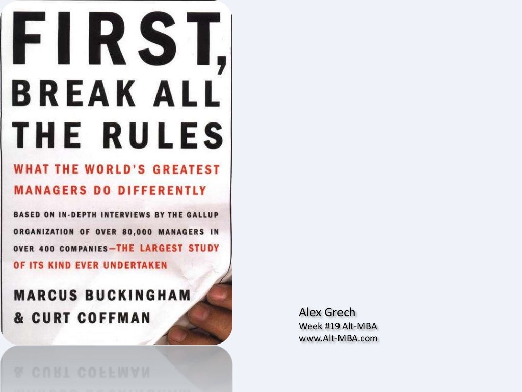 First Break All The Rules First break all the rules