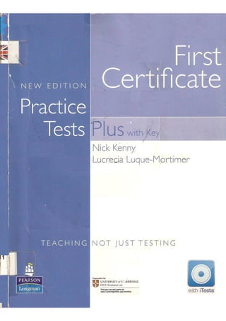 First certificate practice test plus with key. (2012)