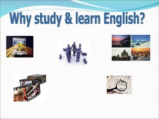 Why study & learn English? 