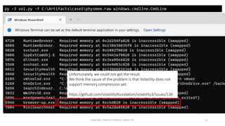 Copyright Internet Initiative Japan Inc. 45
py -3 vol.py -f C:Artifactscase1physmem.raw windows.cmdline.CmdLine
Unfortunately, we could not get the result.
We think the cause of the problem is that Volatility does not
support memory compression yet.
https://github.com/volatilityfoundation/volatility3/issues/136
 