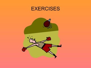EXERCISES
 