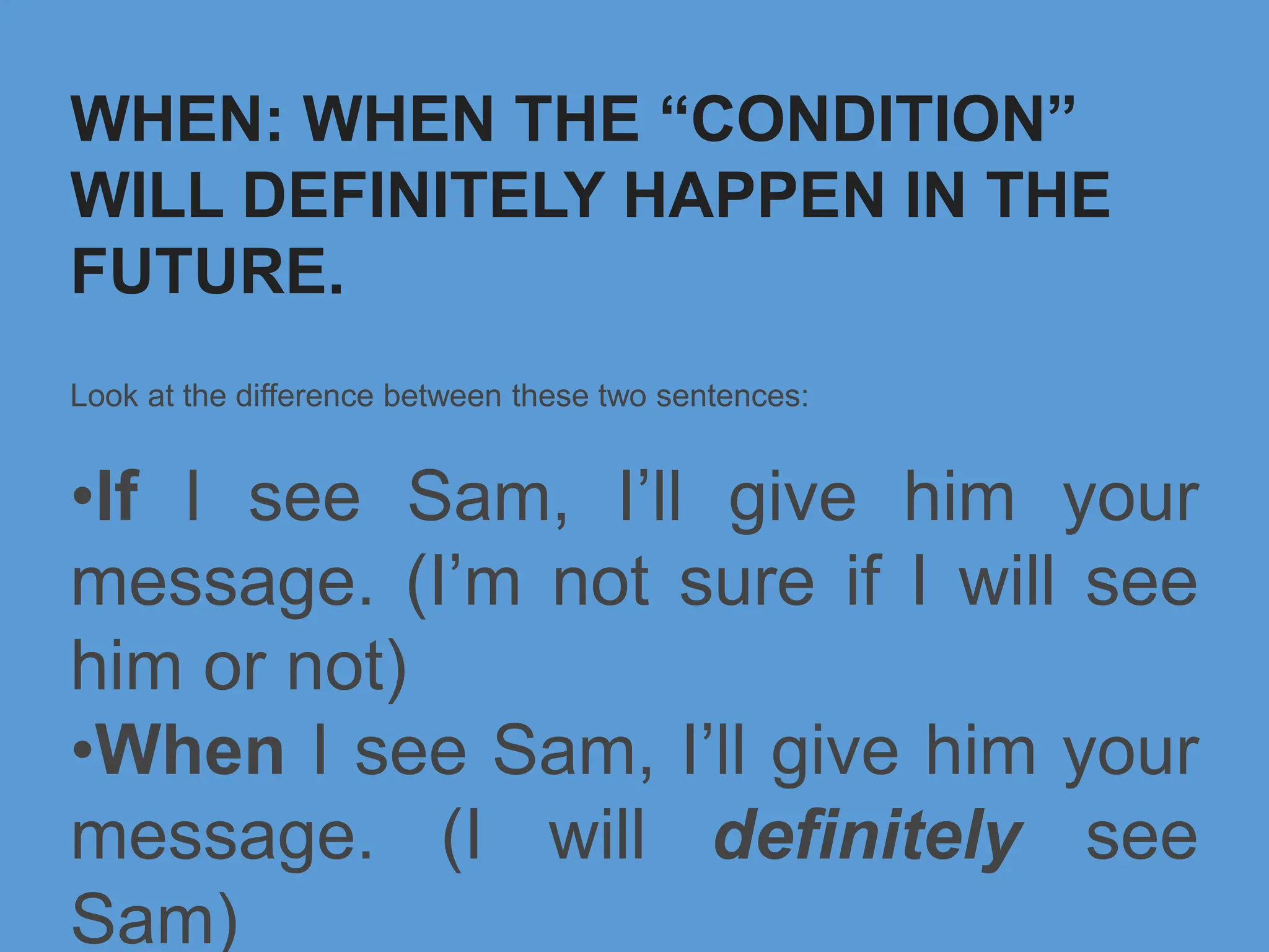 FIRST CONDITIONAL SENTENCES LOOK AND LEARN | PPTX