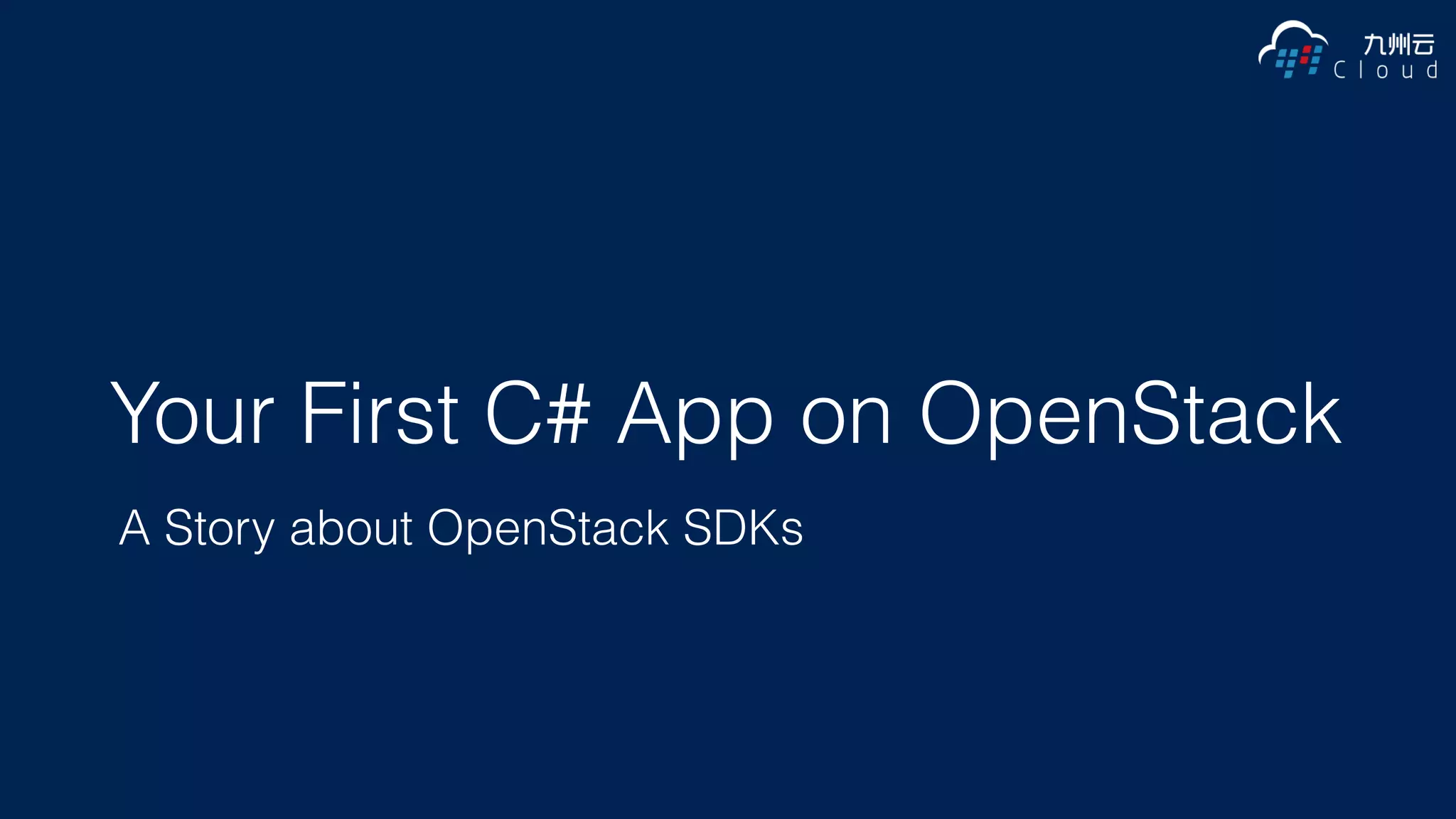 Your first c# app on OpenStack | PPT