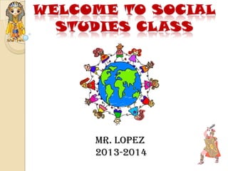 mr. Lopez
2013-2014
 