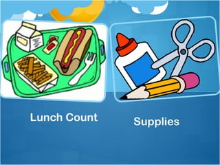 Lunch Count   Supplies
 