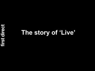 The story of ‘Live’ 