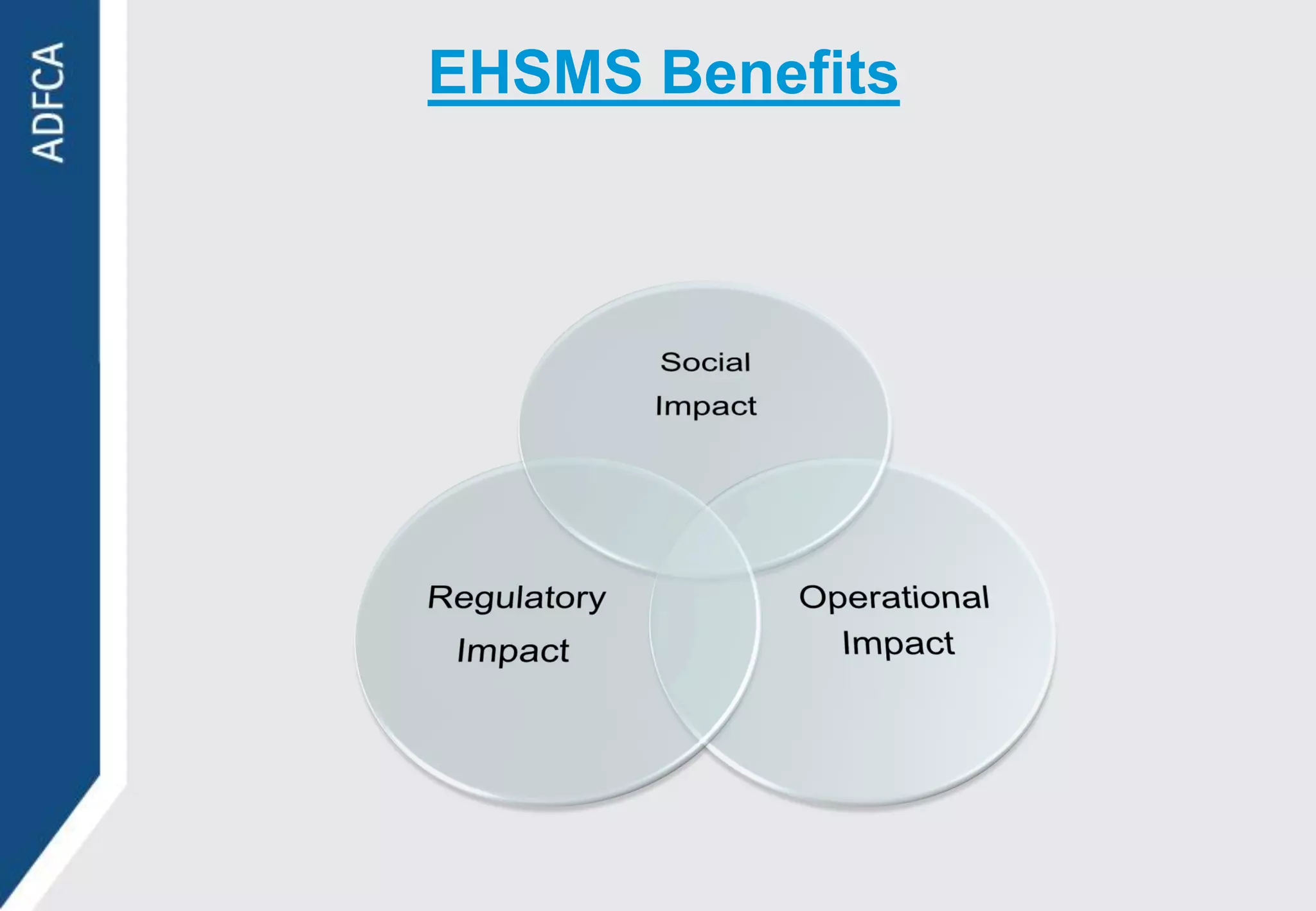 EHSMS Benefits
 