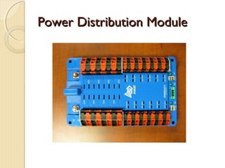 Power Distribution Module
 