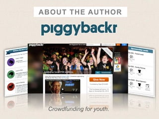 ABOUT THE AUTHOR

Crowdfunding for youth.

 