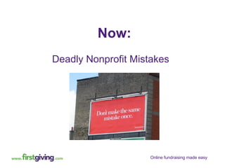 Now: Deadly Nonprofit Mistakes 