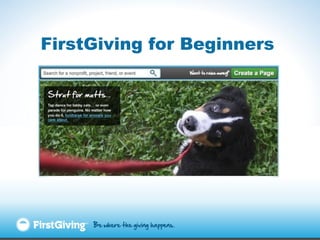 FirstGiving for Beginners
 