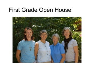 First Grade Open House 