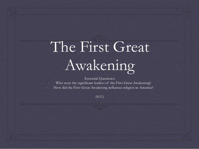 the history and causes of the great awakening The first great awakening was in the 1730's and 1740's it was a major movement in europe and the american colonies the awakening was caused by protestants who started an evangelical and revitalization movement that. the history and causes of the great awakening The first great awakening was in the 1730's and 1740's it was a major movement in europe and the american colonies the awakening was caused by protestants who started an evangelical and revitalization movement that.