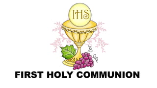 FIRST HOLY COMMUNION
 