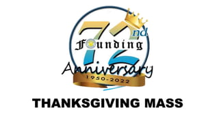 THANKSGIVING MASS
 