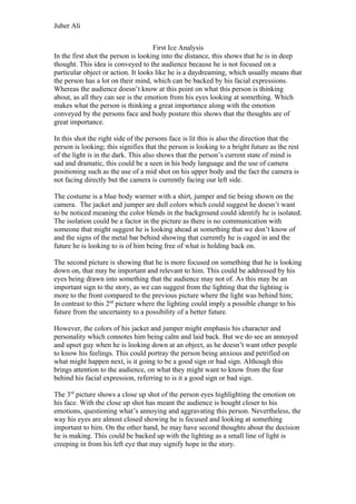 Juber Ali


                                     First Ice Analysis
In the first shot the person is looking into the dista...