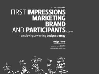 First impression marketing brand and participants 2010 update