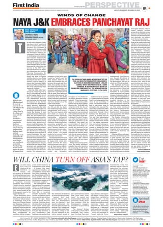 PERSPECTIVEJAIPUR | WEDNESDAY, DECEMBER 23, 2020
04www.ﬁrstindia.co.in I www.ﬁrstindia.co.in/epaper/ I twitter.com/theﬁrstindia I facebook.com/theﬁrstindia I instagram.com/theﬁrstindia
G Vol 2 G Issue No. 197 G RNI NO. RAJENG/2019/77764. Printed and published by Anita Hada Sangwan on behalf of First Express Publishers. Printed at Bhaskar Printing Press, D.B. Corp Limited, Shivdaspura, Tonk Road, Jaipur.
Published at 304, 3rd Floor, City Mall, Bhagwan Das Road, C-Scheme, Jaipur-302001, Rajasthan. Phone 0141-4920504. Editor-In-Chief: Jagdeesh Chandra. Editor: Anita Hada Sangwan responsible for selection of news under the PRB Act
ven after Asia’s
e c o n o m i e s
climb out of the
COVID-19 re-
cession, Chi-
na’s strategy of frenetical-
ly building dams and reser-
voirs on transnational riv-
ers will confront them with
a more permanent barrier
to long-term economic
prosperity: water scarcity.
China’s recently unveiled
plan to construct a mega-
dam on the Yarlung Zangbo
river, better known as the
Brahmaputra, may be the
biggest threat yet.
China dominates Asia’s
water map, owing to its an-
nexation of ethnic-minori-
ty homelands, such as the
water-rich Tibetan Plateau
and Xinjiang. China’s ter-
ritorial aggrandizement in
theSouthChinaSeaandthe
Himalayas,whereithastar-
geted even tiny Bhutan, has
been accompanied by
stealthier efforts to appro-
priate water resources in
transnational river basins
– a strategy that hasn’t
spared even friendly or pli-
antneighbors,suchasThai-
land, Laos, Cambodia, Ne-
pal, Kazakhstan, and North
Korea. Indeed, China has
not hesitated to use its hy-
dro-hegemonyagainstits18
downstream neighbors.
The consequences have
been serious. For example,
China’s 11 mega-dams on
theMekongriver,Southeast
Asia’s arterial waterway,
have led to recurrent
drought downriver, and
turned the Mekong Basin
into a security and environ-
mental hot spot. Mean-
while, in largely arid Cen-
tral Asia, China has divert-
ed waters from the Illy and
Irtysh rivers, which origi-
nate in China-annexed Xin-
jiang. Its diversion of water
from the Illy threatens to
turn Kazakhstan’s Lake
Balkhash into another Aral
Sea, which has all but dried
upinlessthanfourdecades.
Against this back-
ground, China’s plan to
dam the Brahmaputra
near its disputed – and
heavily militarized – bor-
der with India should be no
surprise. The Chinese com-
munist publication Huan-
qiu Shibao, citing an arti-
cle that appeared in Aus-
tralia, recently urged In-
dia’s government to assess
how China could “weap-
onize” its control over
transboundary waters and
potentially “choke” the In-
dian economy. With the
Brahmaputra megapro-
ject, China has provided an
answer.
The planned 60-giga-
watts project, which will be
integrated into China’s
next Five-Year Plan start-
ing in January, will report-
edly dwarf China’s Three
Gorges Dam – currently the
world’s largest – on the
Yangtze River, generating
almost three times as much
electricity. China will
achieve this by harnessing
the power of a 2,800-meter
(3,062-yard) drop just before
the river crosses into India.
What the chairman of
China’s state-run Power
Construction Corp, Yan
Zhiyong, calls an “historic
opportunity” for his coun-
try will be devastating for
India. Just before crossing
into India, the Brahmapu-
tra curves sharply around
the Himalayas, forming
the world’s longest and
steepest canyon – twice as
deep as America’s Grand
Canyon – and holding
Asia’s largest untapped
water resources.
Experience suggests
that the proposed megapro-
ject threatens those re-
sources – and China’s
downstream neighbors.
China’s past upstream ac-
tivities have triggered
flash floods in the Indian
states of Arunachal and
Himachal. More recently,
such activity turned the
water in the once-pristine
Siang – the Brahmaputra’s
main artery – dirty and
gray as it entered India.
SOURCE: PROJECT SYNDICATE
WILL CHINA TURN OFF ASIA’S TAP?
E
nthesky,thereisnodistinction
of east and west; people create
distinctions out of their own
minds and then believe them
to be true. —Buddha
Spiritual
SPEAK
Top
TWEET
Ravi Shankar Prasad
@rsprasad
It is a matter of great pride and
honour for India that our Prime
Minister @narendramodi Ji has been
awarded the ‘Legion of Merit’ by the
President of USA. His charismatic
leadership and contributions have
elevated the India-US strategic
partnership to greater heights.
K C Venugopal
@kcvenugopalmp
A delegation of @INCIndia leaders
led by former Congress President
@RahulGandhi will submit a
memoranda of appeal signed
by around 2 crore farmers from
across the nation to Hon’ble
Rashtrapati ji on 24th December,
2020 urging his intervention to
annul the black anti-farmer laws.
Promoted by Dilip Patel
he old order changeth, yield-
ing place to new’ has proved
true in respect of the Union
Territory (UT) of Jammu &
Kashmir with the successful
completion of first ever third
tier elections of District De-
velopment Councils (DDCs).
A challenging and mammoth
task executed brilliantly by
the newly formed State Elec-
tion Commission (SEC) with
the help of vigilant and dedi-
catedmembersof thesecurity
forcesandJKPolice.Afterthe
election of the DDC Chair-
men and formation of the se-
lect committees and District
Planning Commission, the
DDCs will become fully func-
tional and work in unison
withtheothertwotiers,Halqa
Panchayats and Block Devel-
opment Councils (BDCs), to
ensure that Panchayat Raj In-
stitutions (PRIs) are fully bed-
ded in the UT ushering Naya
Jammu & Kashmir.
With the PRIs fully func-
tional, the centre of power in
the UT will shift from the high
profileGupkarRoadtothevil-
lages and towns with the ac-
tual stakeholders planning
and executing the local area
development. It was for this
very reason that the Kashmir
based political leadership
which remained at the helm
for the last seven decades was
unwilling to promote the Pan-
chayat Raj because it went
against the tenets of Dynastic
Rule. For the Gupkaris self-
interestandpreservation/pro-
motion of dynastic rule was
always the paramount consid-
eration since devolution of
power would have meant the
empowermentof thecommon
man considered as an existen-
tial threat by the Gupkar elite.
It is therefore not surprising
that despite huge amounts of
central assistance the com-
monmenarestillyearningfor
thethreebasicamenities;con-
nectivity,waterandelectricity.
TheGupkarisexcelledinemo-
tional exploitation of the peo-
plethroughloftyslogans,false
promises and manufactured
narratives spin doctoring his-
torical facts to suit their nar-
ratives. The successive gov-
ernments in New Delhi were
treated as “milch cows” by
these leaders while at the
same time widening the rift
between the people and New
Delhi. It was all fine as long as
New Delhi submitted to their
demands and pressures but
moment it adopted a different
approach or squeezed liberal
flow of funds, New Delhi was
portrayed as the enemy of the
Kashmiris. Even New Delhi
hardly ventured to establish a
direct contact with the people
and hence failed to read the
pulse of the people.
Behind the shield of Arti-
cles 370 and 35A, the Kash-
miri leadership began to feel
indispensable and invinci-
ble. They even began to hold
New Delhi at ransom de-
manding greater autonomy
legitimising exclusivity
which had resulted due to
mass exodus of indigenous
Kashmiri Hindus and other
minorities gradually con-
verting Jammu & Kashmir
with a distinct identity of
Muslim majority state enjoy-
ing special status of a “state
within a state”. This trend
needed to be reversed before
it became irreversible.
The epoch making decision
takenbyModigovernmenton
05 August 2019, which ulti-
mately reversed the trend,
has now become a part of his-
tory of Naya Jammu & Kash-
mir. The three decades of vio-
lence also needed to be con-
trolled and ultimately
brought to an end. Father of
the nation Mahatma Gandhi
had said, “When the panchay-
at raj is established, public
opinion will do what violence
can never do.” With J&K fully
integrated with the idea of
One India One Nation, it was
a matter of time before the
panchayat raj was introduced
and made functional like the
restof thecountryinthenew-
ly formed UT as well. The pro-
cess in fact had begun earlier
after the application of the
President’s rule under the
governorship of Satya Pal
Malik who successfully con-
ducted the elections to the
first tier of halqa panchayats
and urban local bodies. The
concept was nascent hence
took time to mature and gath-
ered full steam only post 05
August 2019. J&K entered
2020 with rays of new hopes
and aspirations.
Things were moving pretty
when the deadly pandemic
engulfed the entire world in
the beginning of 2020 itself.
In the UT, its impact began to
be felt from March onwards.
Undeterred by the pandem-
ic UT administration realised
thatitwasracingagainsttime
since it had something to
prove. The administration be-
gan to take many steps to
strengthen the nascent Pan-
chayat Raj Institutions (PRIs)
through their financial em-
powerment through direct
funding and delegation of
powers in keeping with the
73rd and 74th Amendments
which had not been imple-
mented earlier due to Article
370. The elected representa-
tives were given training un-
der the centrally sponsored
scheme of Rashtriya Gram
SwarajAbhiyanforthecapac-
ity building to enhance capa-
bilities of Panchayats for in-
clusive local governance.
Much needed protocol status
wasaccordedtotheChairman
of Block Development Coun-
cils (BDCs) to enable them
function with authority. The
centre’sflagshipe-governance
programme for rural govern-
ance, the e-panchayat project
toautomatethefunctioningof
the panchayats has also been
implemented. Local govern-
ance through devolution of
power to PRIs is the key to ru-
ral development, the area in
which the UT lacks woefully.
The highlight and major
achievement of the year has
been the conduct of local bod-
ies’ elections in November-
December. A major gamble
whichhasprovedtobeagame
changer. In keeping with its
intent of promoting Panchay-
at Raj, the administration an-
nounced elections to the
DDCs. A very big challenge
since the elections were to be
held on an adult franchise ba-
sis. The newly introduced
DDCs were to replace the ear-
lier District Development
Boards which were nominat-
ed as against the DDC which
will be an elected body.
The Peoples’ Alliance for
Gupkar Declaration (PAGD)
also referred to as Gupkar Al-
liance, formed by the leaders
of six mainstream Kashmir
based political parties to
fight for status quo, also par-
ticipated in the elections de-
spite initial theatrics and
gimmicks.
Allayingallfearsandappre-
hensions,theelectionsproved
a great success. The gusto
with which people of all ages
came out of their houses ig-
noring the challenges of bad
weather,harshwinterandter-
roristthreatprovedtheirfaith
in the Panchayat Raj system.
The participation in Kashmir
hassurprisedmanyincluding
the Gupkar Alliance. It has re-
corded massive increase
across all ten districts in com-
parison to the 2018 Panchayat
elections and 2019 Parliamen-
tary elections. An achieve-
ment beyond expectations.
The election also had many
firsts to its credit; no boycott
call, first electoral exercise of
the new UT, first elections un-
der newly formed State Elec-
tion Commission, West Paki-
stan refugees, Valmikis,
Gorkhas exercised their fran-
chise for the first time in local
elections, reserved seats for
STs and newly formed politi-
cal party JK Apni party mak-
ing its maiden electoral fray.
The ballot has ultimately
emerged victorious over the
bullet and grassroots democ-
racy has begun to take firm
roots in the UT. The people of
J&K also need to be compli-
mented for their wholeheart-
ed participation in this car-
nival of democracy. Political
parties will interpret the
election results based on the
narrative they want to set
post elections and claim vic-
tory but one thing is certain
that democracy has already
emerged victorious. The peo-
ple have also given a befitting
reply to those who were mak-
ing loud noises like the com-
plete loss of faith of the peo-
ple in Indian democracy. The
message is loud and clear
that no place for “sub-nation-
alism” exists in Naya Jammu
& Kashmir.
2020isendingonahighnote
of successful resumption of
the political process with peo-
ple pinning high hopes on
their new leaders and the pan-
chayat raj system. They hope
thatthenewsystemwilldawn
aneraof changewithfocuson
mitigating their problems
through effective planning at
grassroots level and judicious
use of resources. The attempt
by the Gupkar Alliance to use
the new system for forced ver-
ification of their retrograde
ideology of return to status
quo will have to be curbed by
the people lest the entire exer-
cise is hijacked away from its
main aim by the vested inter-
ests. Nothing is static in this
dynamic world. Change is the
law of nature. Sooner the
change is accepted by the sta-
tus quo lobby, the better it
would be for the future.
THE VIEWS EXPRESSED BY
THE AUTHOR ARE PERSONAL
NAYA J&K EMBRACES PANCHAYAT RAJ
WINDS OF CHANGE
T
With the PRIs
fully functional,
the centre of
power in the UT
will shift from the
high profile
Gupkar Road to
the villages and
towns with the
actual
stakeholders
planning and
executing the
local area
development. It
was for this very
reason that the
Kashmir based
political
leadership which
remained at the
helm for the last
seven decades
was unwilling to
promote the
Panchayat Raj
because it went
against the tenets
of Dynastic Rule
THE HIGHLIGHT AND MAJOR ACHIEVEMENT OF THE
YEAR HAS BEEN THE CONDUCT OF LOCAL BODIES’
ELECTIONS IN NOVEMBER-DECEMBER. A MAJOR
GAMBLE WHICH HAS PROVED TO BE A GAME
CHANGER. IN KEEPING WITH ITS INTENT OF
PROMOTING PANCHAYAT RAJ, THE ADMINISTRATION
ANNOUNCED ELECTIONS TO THE DDCS
BRIG VETERAN
ANIL GUPTA
The author is a Jammu
based veteran, political
commentator, columnist, security
and strategic analyst
 