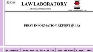First Information Report (F.I.R) | PPT