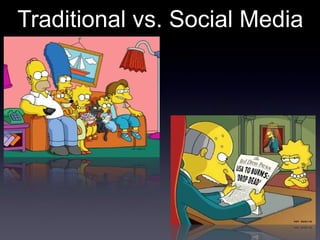 Traditional vs. Social Media 