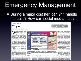 Emergency Management During a major disaster, can 911 handle the calls? How can social media help? 