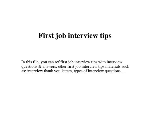 first job interview tips tips for job interviews for a first job