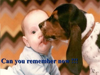 Can you remember now !!! . 