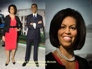 Madame Tussauds Unveils Michelle Obama Wax Figure 