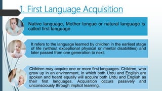 First Language Acquisition Schedule of Children | PPTX