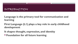 First language.pptx importance of first language | PPTX
