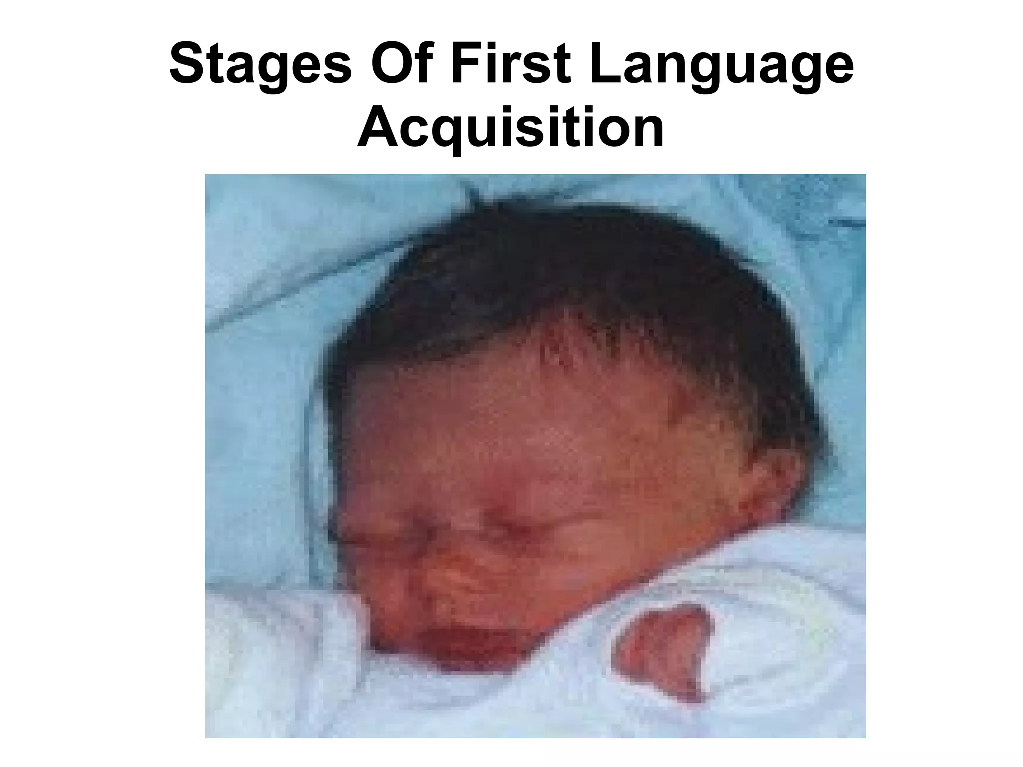 First language acquisition | PPT