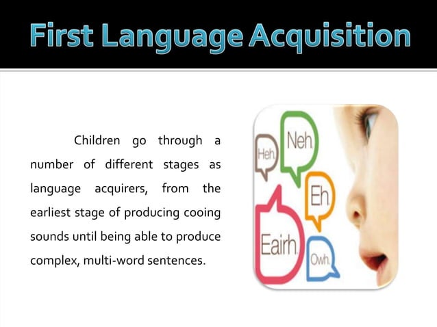 First language acquisition | PPT