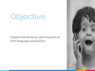 First Language Acquisition | PPTX