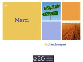 +
@claudesuper
Merci
 