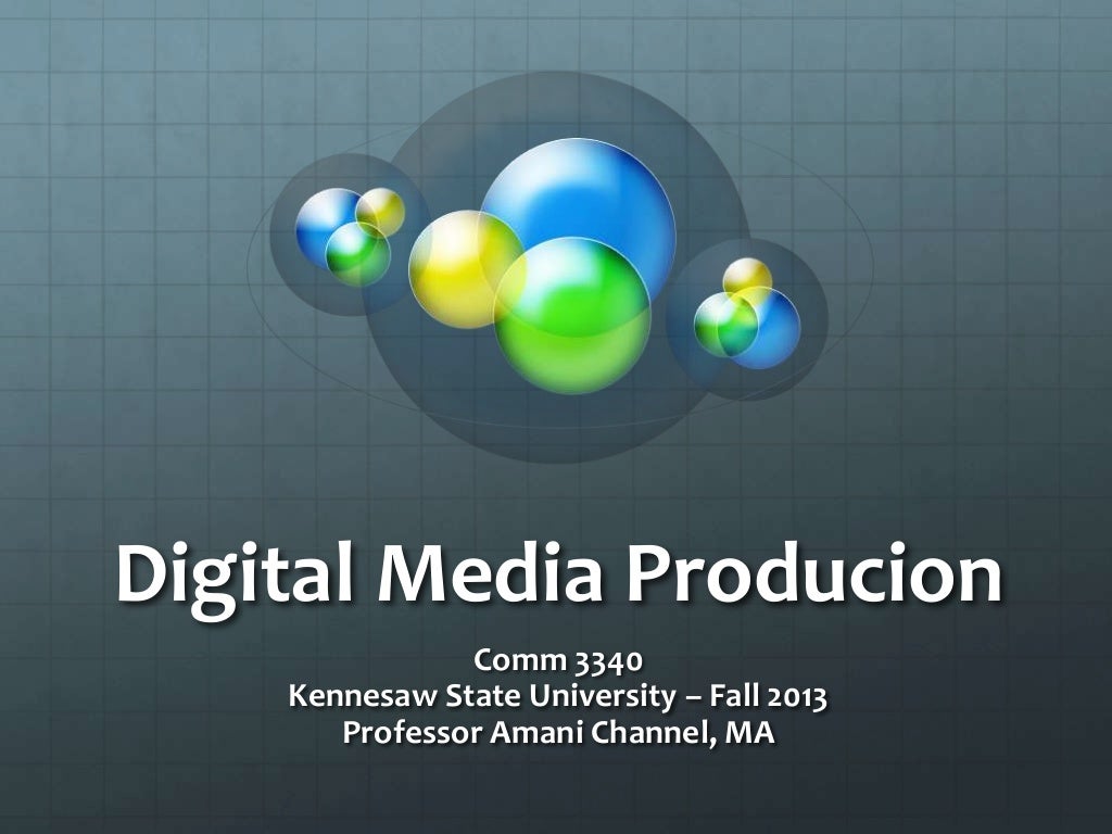 Digital Media Production First Lecture