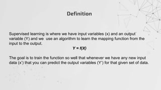 Supervised Learning Mathematical Definition Introduction into machine learning | PPTX