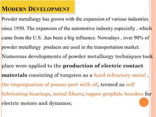 First lecture about powder metallurgy have the pricipled and out lines ...