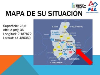 Superficie: 23,5
Altitud (m): 36
Longitud: 2,187872
Latitud: 41,486369
MAPA DE SU SITUACIÓN
 