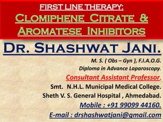 Dr. Shashwat Jani.
M. S. ( Obs – Gyn ), F.I.A.O.G.
Diploma in Advance Laparoscopy.
Consultant Assistant Professor,
Smt. N.H.L. Municipal Medical College.
Sheth V. S. General Hospital , Ahmedabad.
Mobile : +91 99099 44160.
E-mail : drshashwatjani@gmail.com
 
