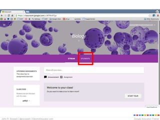 Google Education TrainerJohn R. Sowash | @jrsowash | ElectricEducator.com
 