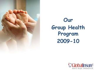 Our Group Health Program 2009-10 