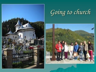 Going to church
 