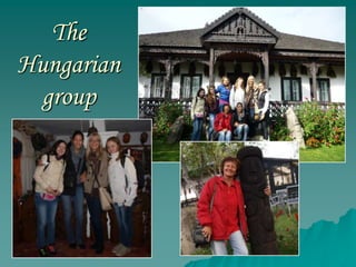 The
Hungarian
  group
 