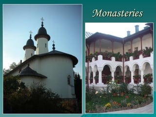 Monasteries
 