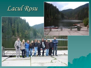 Lacul Rosu
 